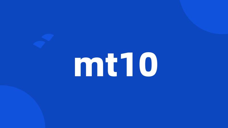 mt10