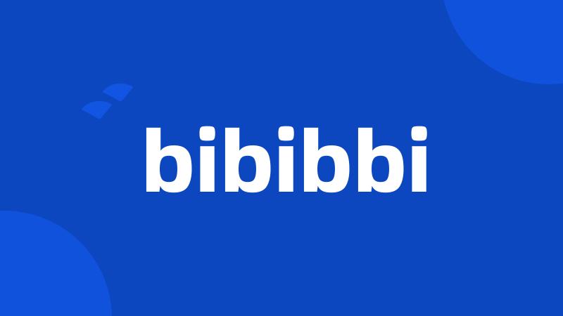 bibibbi