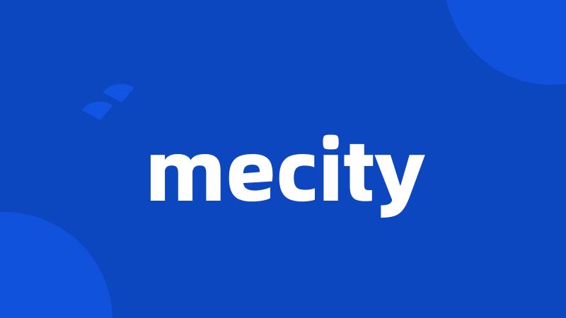 mecity