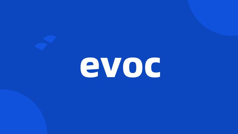 evoc