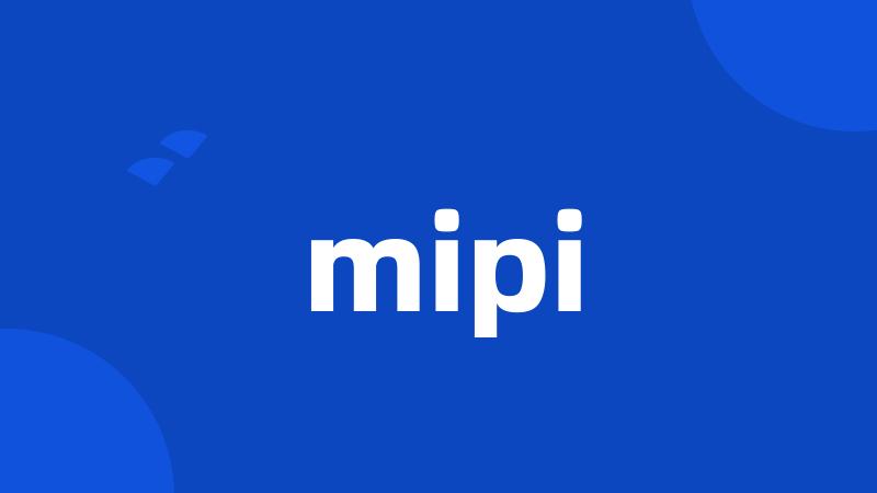 mipi