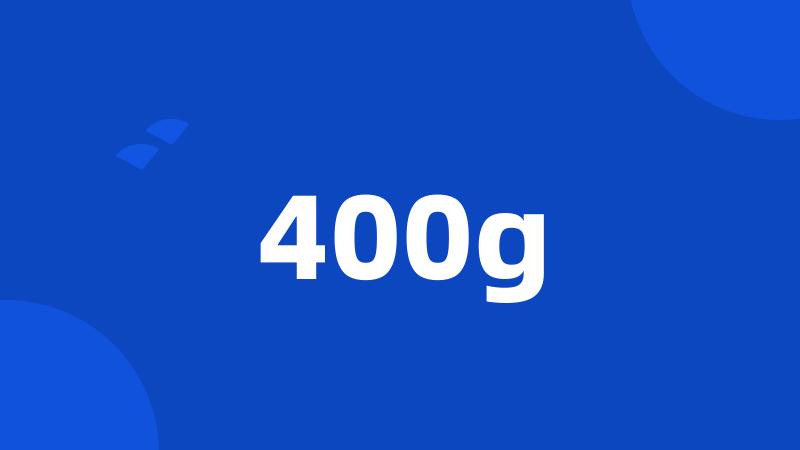 400g