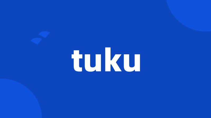 tuku