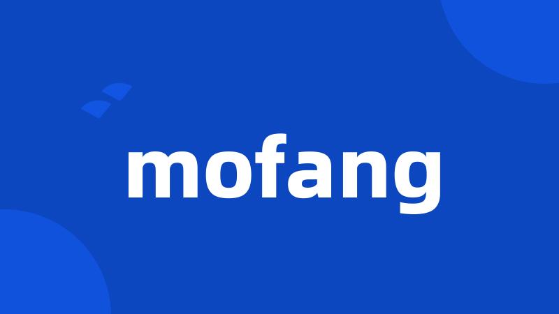 mofang