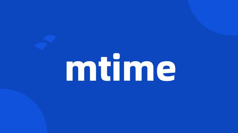 mtime