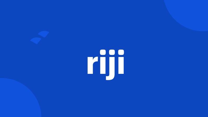 riji