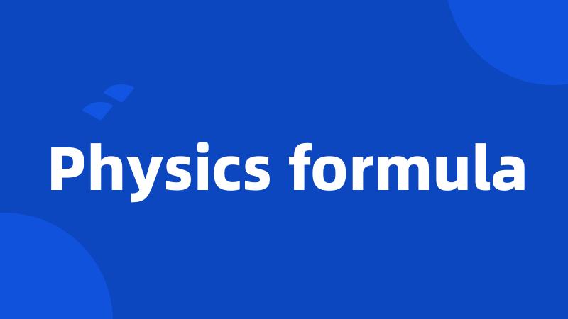 Physics formula