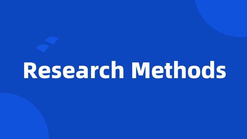 Research Methods