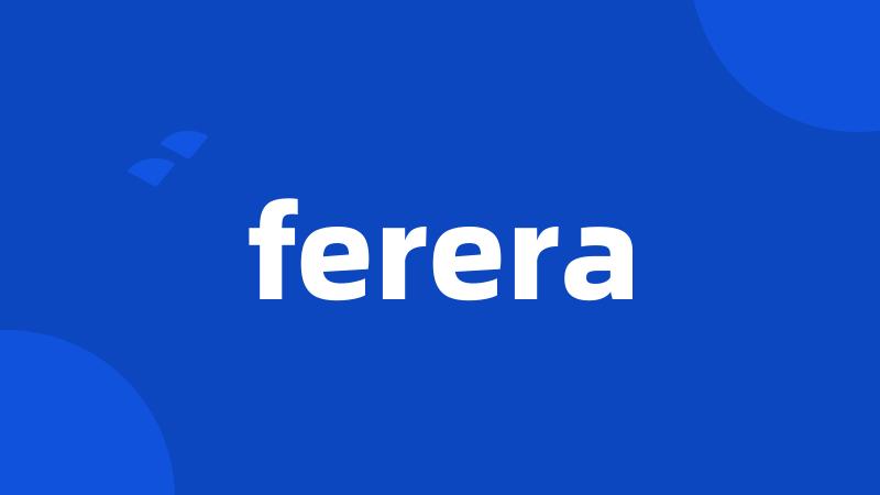 ferera