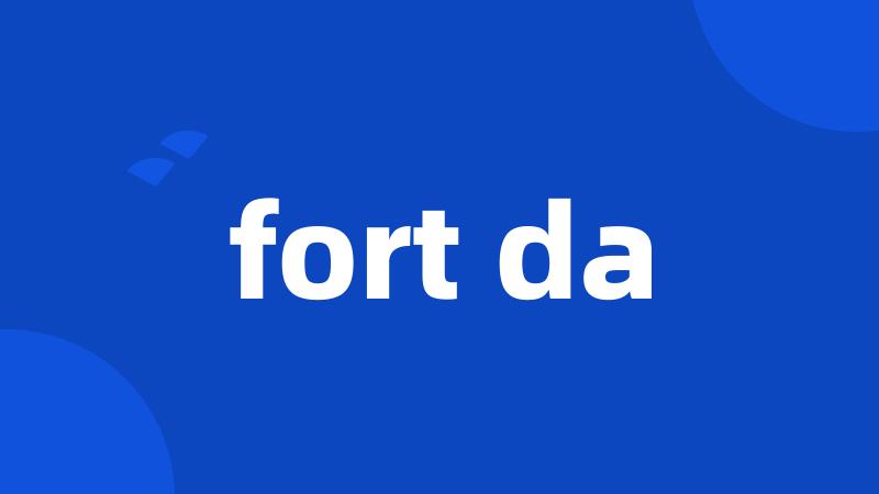 fort da