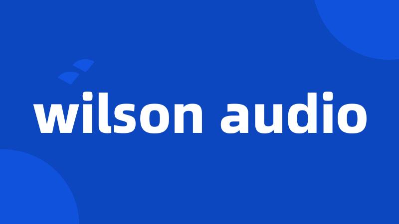 wilson audio