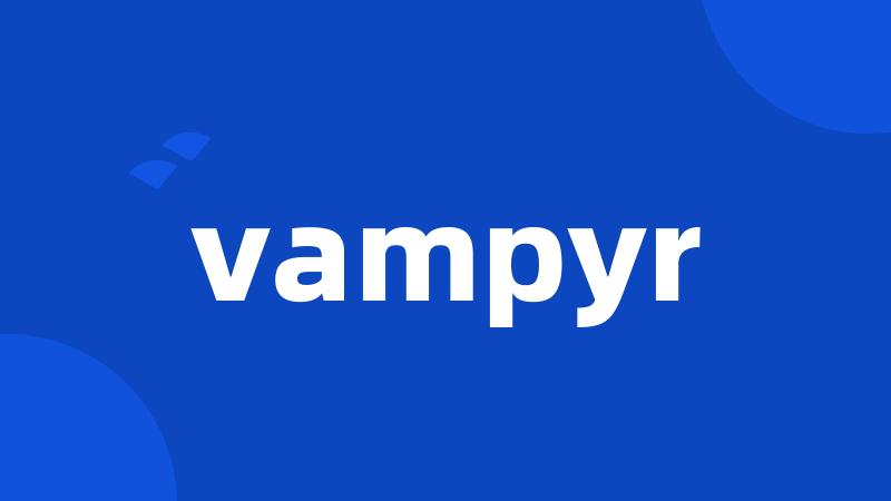 vampyr