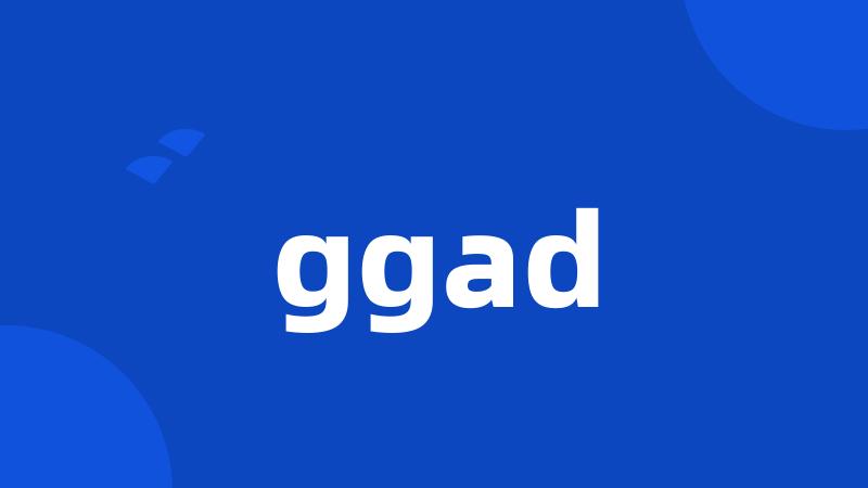 ggad