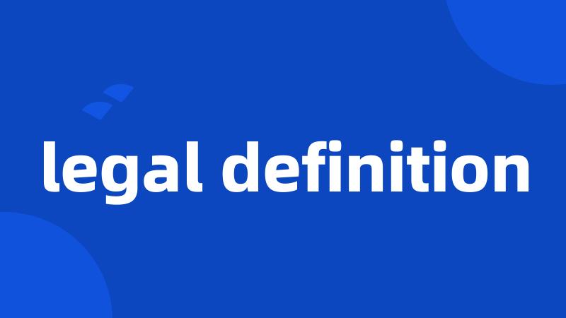 legal definition