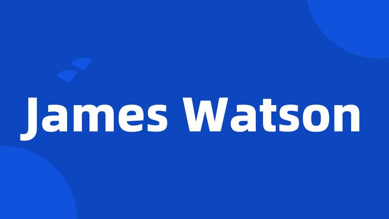 James Watson