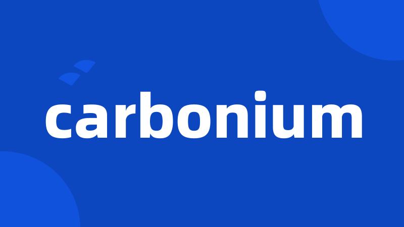 carbonium