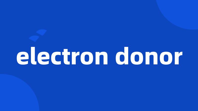 electron donor