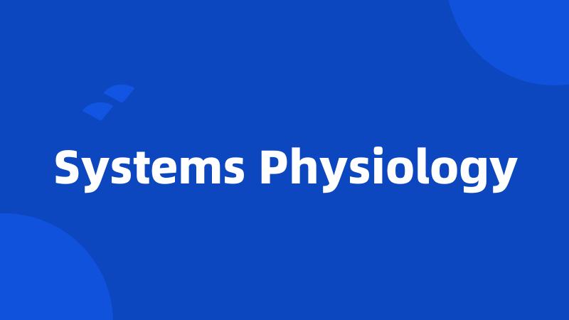 Systems Physiology