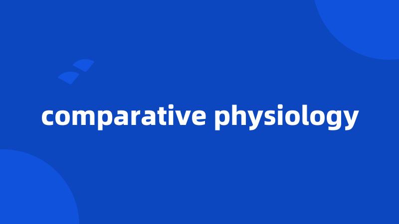 comparative physiology