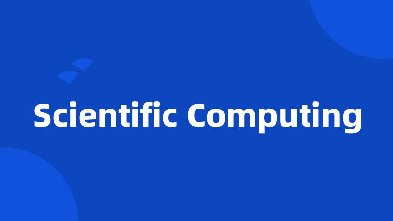 Scientific Computing