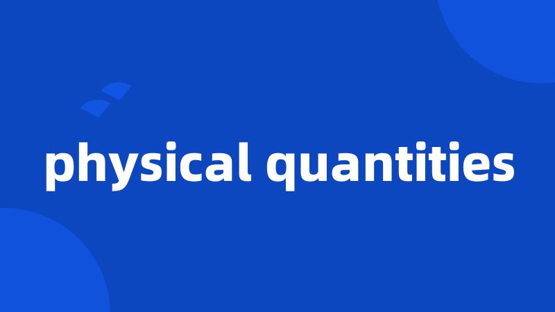 physical quantities