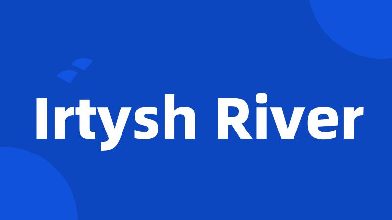 Irtysh River