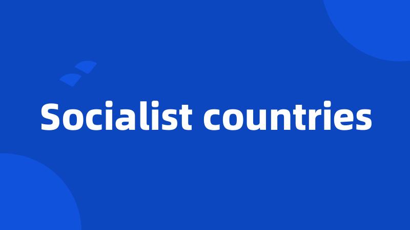 Socialist countries