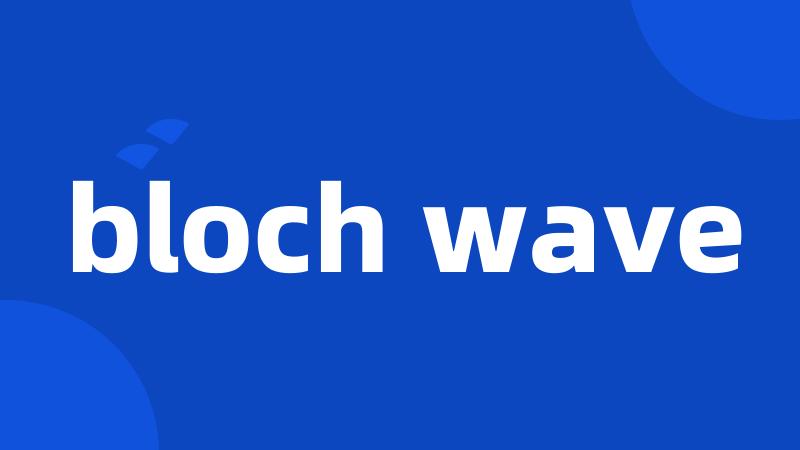 bloch wave