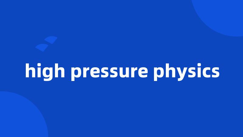 high pressure physics