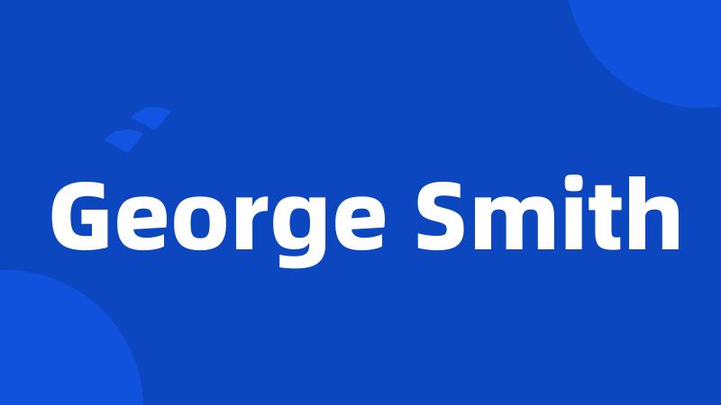 George Smith