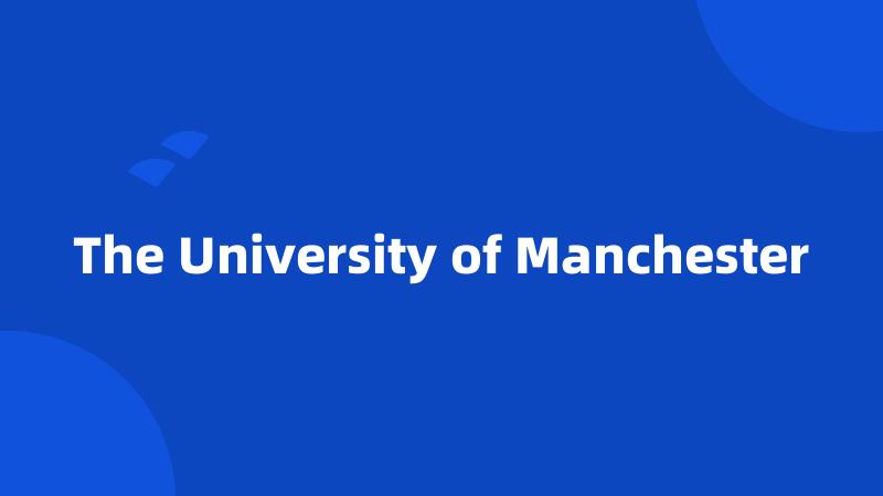 The University of Manchester