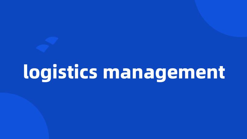 logistics management