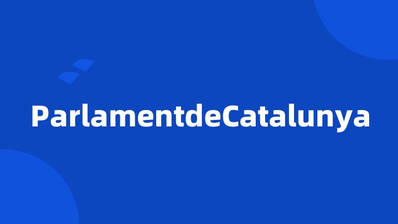 ParlamentdeCatalunya