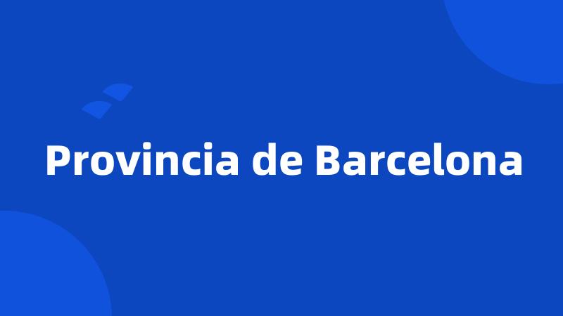 Provincia de Barcelona