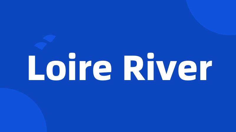 Loire River