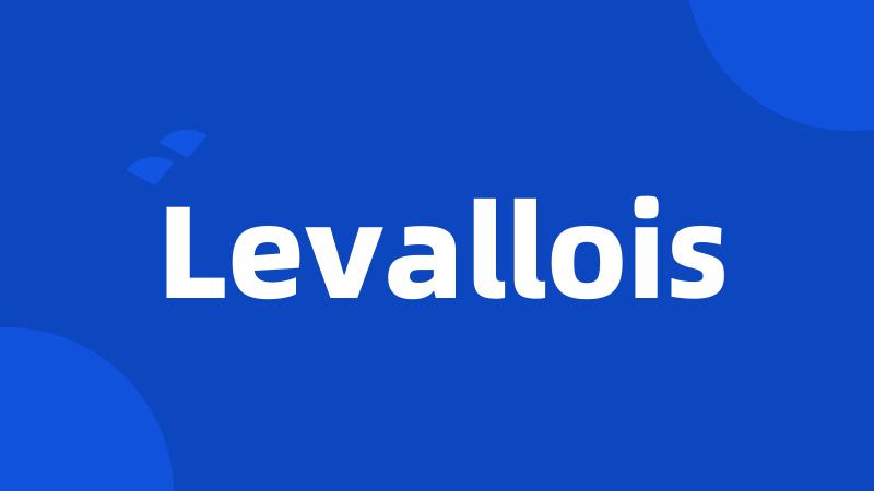 Levallois