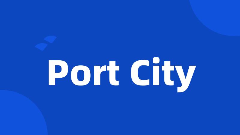 Port City