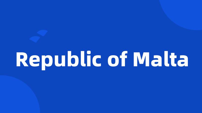 Republic of Malta