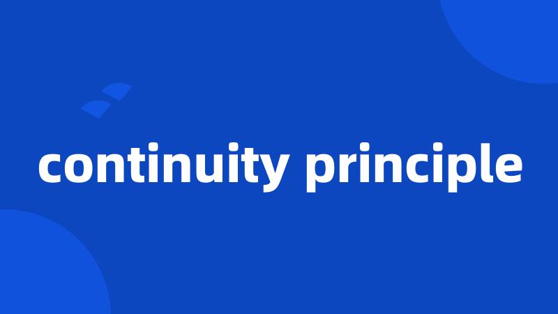 continuity principle