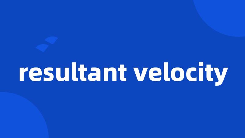 resultant velocity