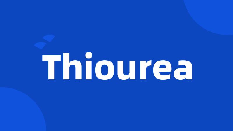 Thiourea