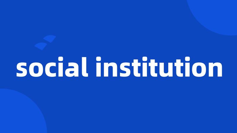 social institution