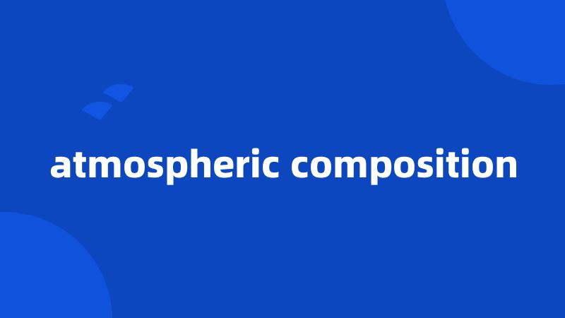 atmospheric composition