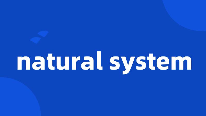 natural system