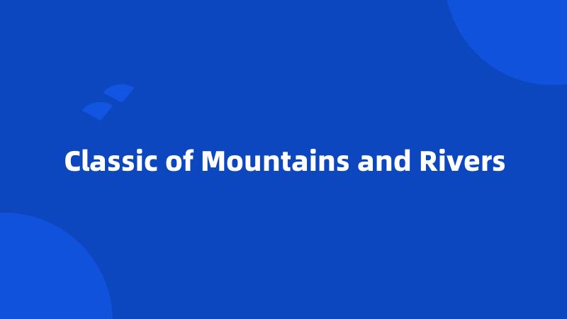 Classic of Mountains and Rivers