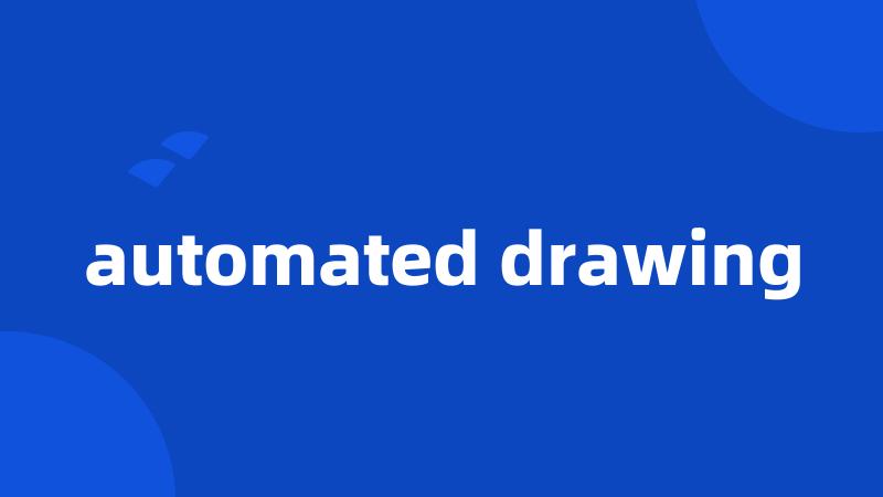 automated drawing