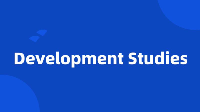 Development Studies