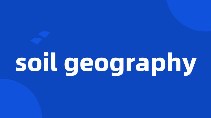 soil geography