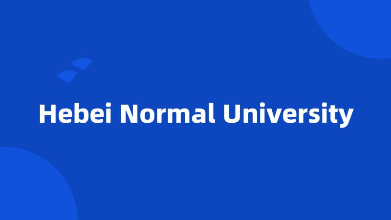 Hebei Normal University