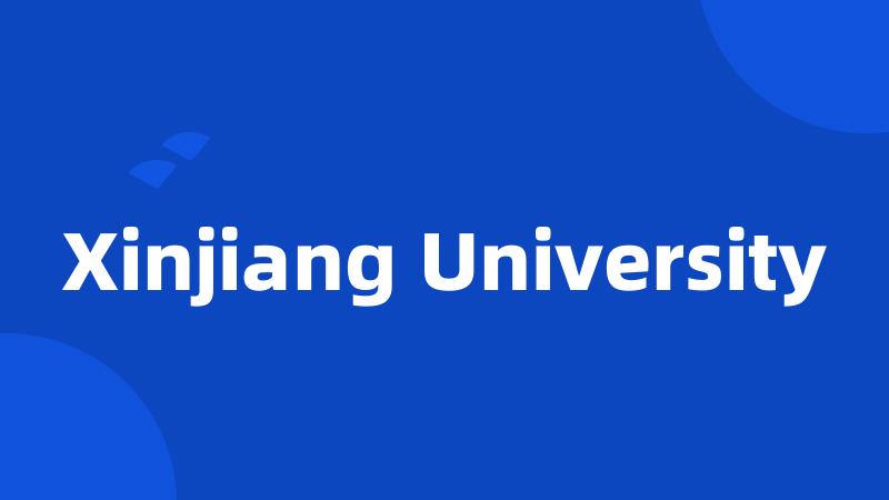 Xinjiang University